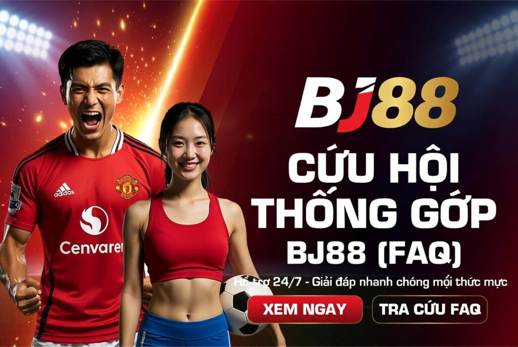 Câu hỏi thường gặp tại BJ88